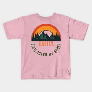 Easily distracted by rocks Kids T-Shirt